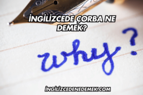 İngilizcede Çorba Ne Demek?