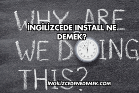 İngilizcede Install Ne Demek?