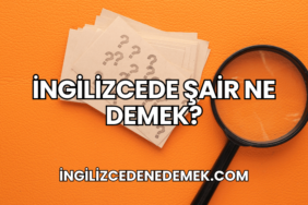 İngilizcede Şair Ne Demek?