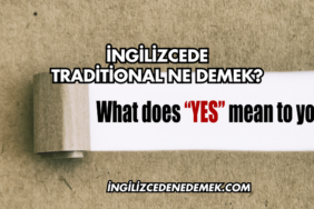 İngilizcede Traditional Ne Demek?