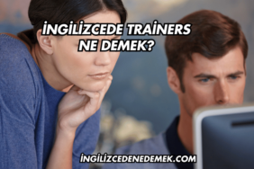 İngilizcede Trainers Ne Demek?