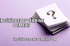 İngilizcede Verb Ne Demek?