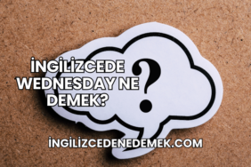 İngilizcede Wednesday Ne Demek?