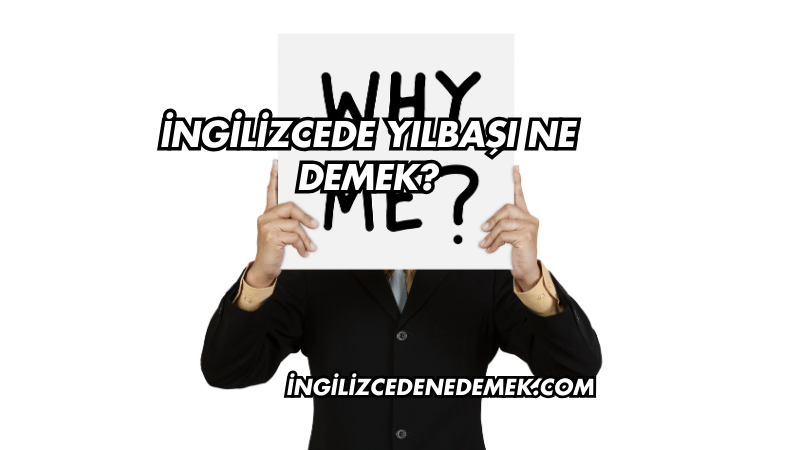 İngilizcede Yılbaşı Ne Demek?