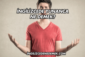 İngilizcede Yunanca Ne Demek?
