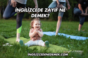 İngilizcede Zayıf Ne Demek?