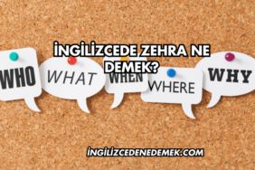 İngilizcede Zehra Ne Demek?