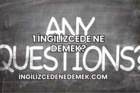 1 İngilizcede Ne Demek?