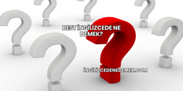 Best İngilizcede Ne Demek?