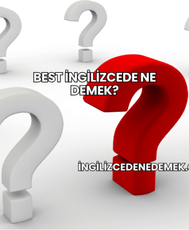 Best İngilizcede Ne Demek?