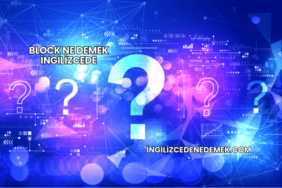 Block Ne Demek İngilizcede