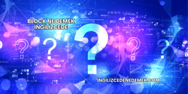 Block Ne Demek İngilizcede