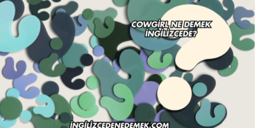 Cowgirl Ne Demek İngilizcede?