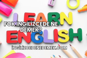 Fok İngilizcede Ne Demek?