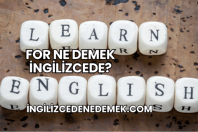 For Ne Demek İngilizcede?