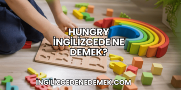 Hungry İngilizcede Ne Demek?