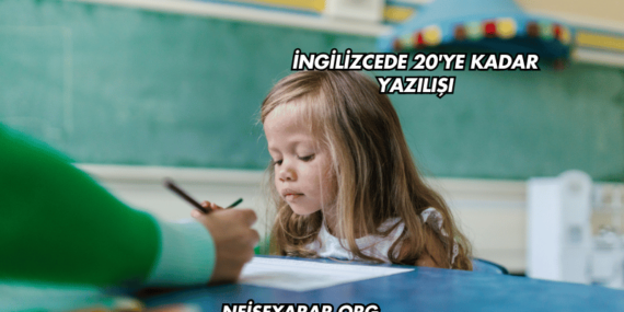 İngilizcede 20’ye Kadar Yazılışı