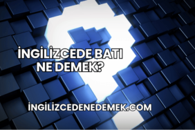 İngilizcede Batı Ne Demek?