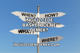 İngilizcede Basketbol Ne Demek?