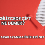 İngilizcede Çift Ne Demek?