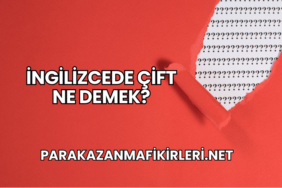 İngilizcede Çift Ne Demek?