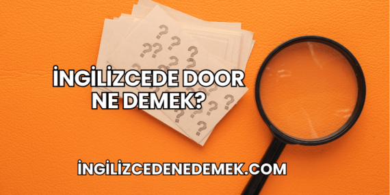 İngilizcede Door Ne Demek?