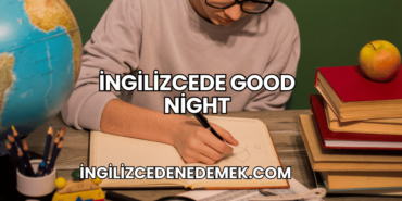 İngilizcede Good Night