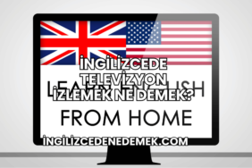 İngilizcede Televizyon İzlemek Ne Demek?