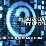 İngilizcede Turn Left Ne Demek?