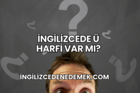 İngilizcede Ü Harfi Var mı?