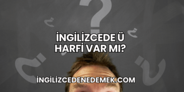 İngilizcede Ü Harfi Var mı?