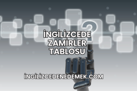 İngilizcede Zamirler Tablosu