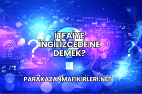 İtfaiye İngilizcede Ne Demek?