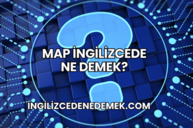 Map İngilizcede Ne Demek?