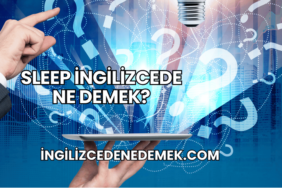 Sleep İngilizcede Ne Demek?