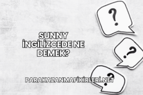 Sunny İngilizcede Ne Demek?