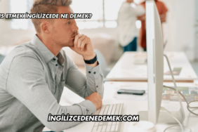 Dans Etmek İngilizcede Ne Demek?