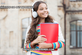 İngilizcede Go Out Ne Demek?