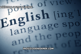 İngilizcede South Ne Demek