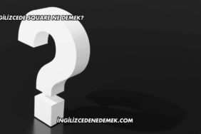 İngilizcede Square Ne Demek?