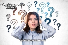 Dede İngilizcede Nasıl Yazılır?