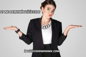 Foot Ne Demek İngilizcede