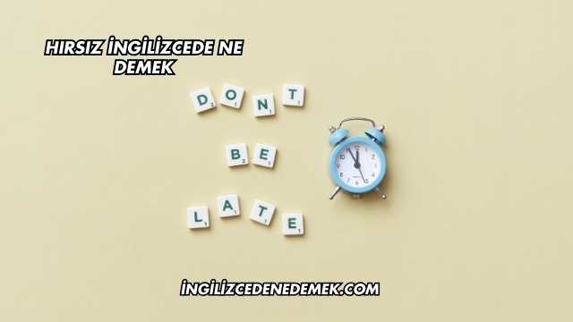 Hırsız İngilizcede Ne Demek