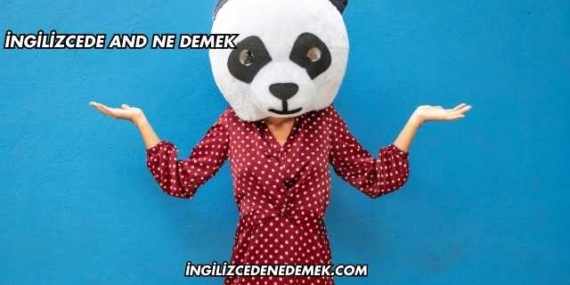 İngilizcede And Ne Demek