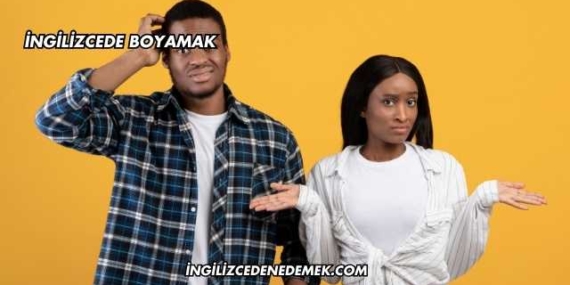 İngilizcede Boyamak