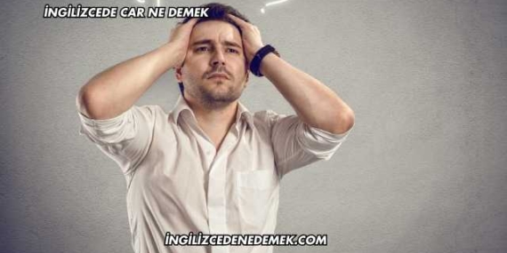İngilizcede Car Ne Demek