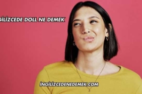 İngilizcede Doll Ne Demek