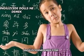 İngilizcede Dolls Ne Demek