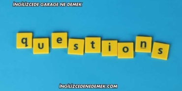 İngilizcede Garage Ne Demek