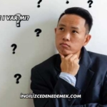 İngilizcede I Var mı?